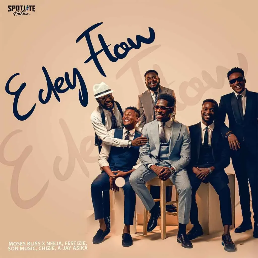 Moses Bliss – E Dey Flow ft. Neeja, A-Jay Asika, Festizie, S.O.N Music & Chizie