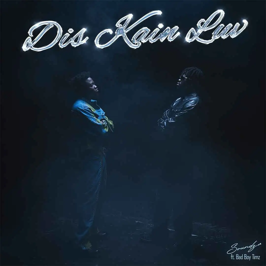 Soundz – Dis Kain Luv ft. Bad Boy Timz