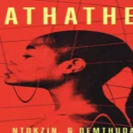 Ntokzin – Ngathatheka ft De Mthuda, Zar Keys & Starr Healer