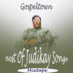 Best Of Judikay Songs – DJ Mixtape