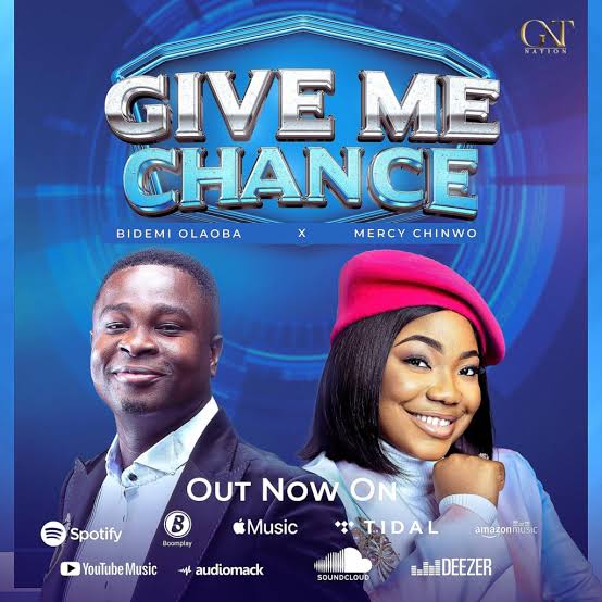 Bidemi Olaoba ft. Mercy Chinwo – Give Me Chance