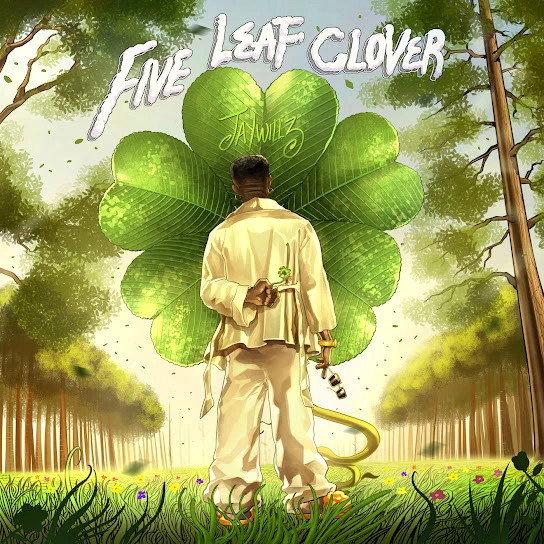 Jaywillz – Five Leaf Clover (EP) ALBUM/EP Download