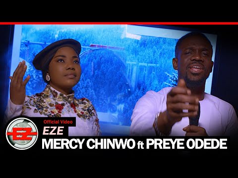 Mercy Chinwo - Eze ft Preye Odede