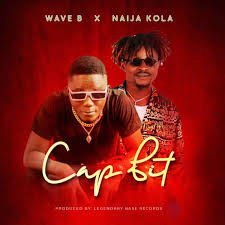 Wave B – Cap Fit ft. Naija Kola