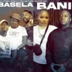 Dash SA – Basela Bani ft. Supreme, Springle, King P, Mr Nation Thingz, Tracy & Leora