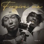 Lordeyang – Forgive Me ft. Damo K