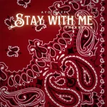 Ayo Maff – Stay with me (Freestyle)